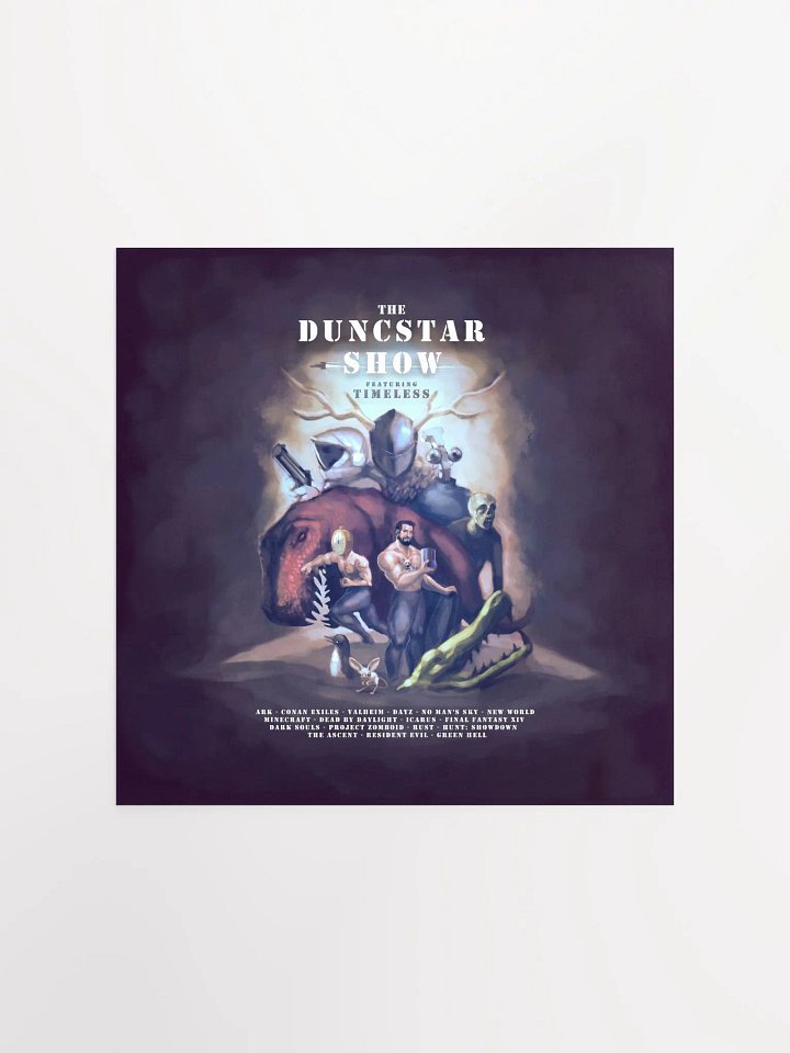 Duncstar Show ft Timeless Print product image (1)