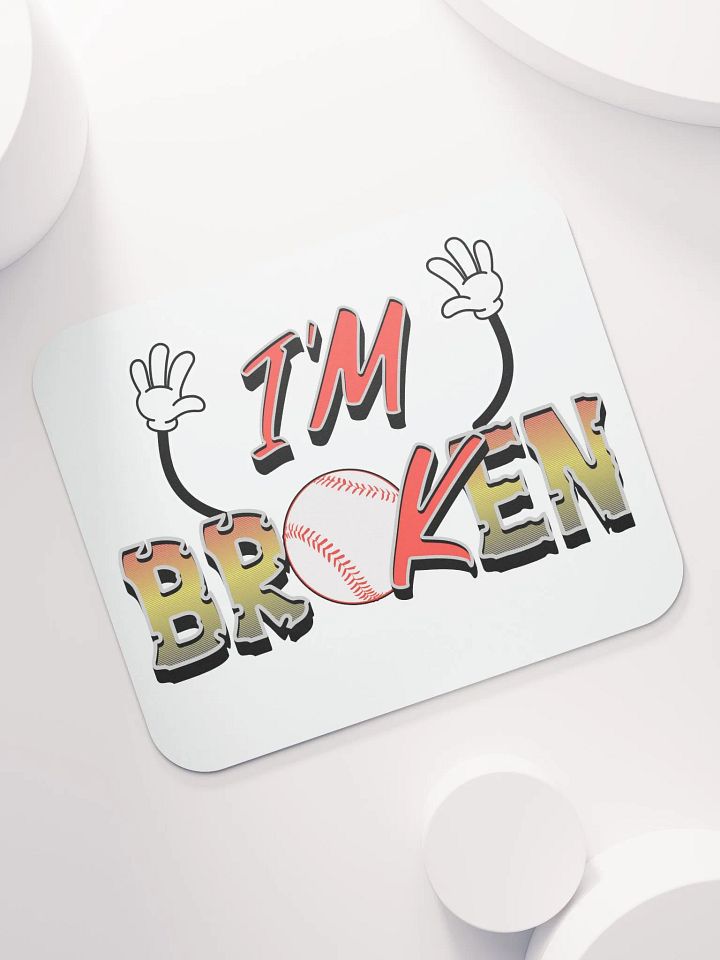 Im Broken Im Ok Baseball Hands Mouse Pad product image (1)