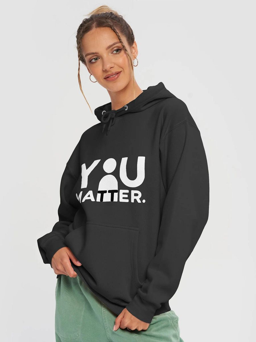 "You Matter" Hoodie product image (2)