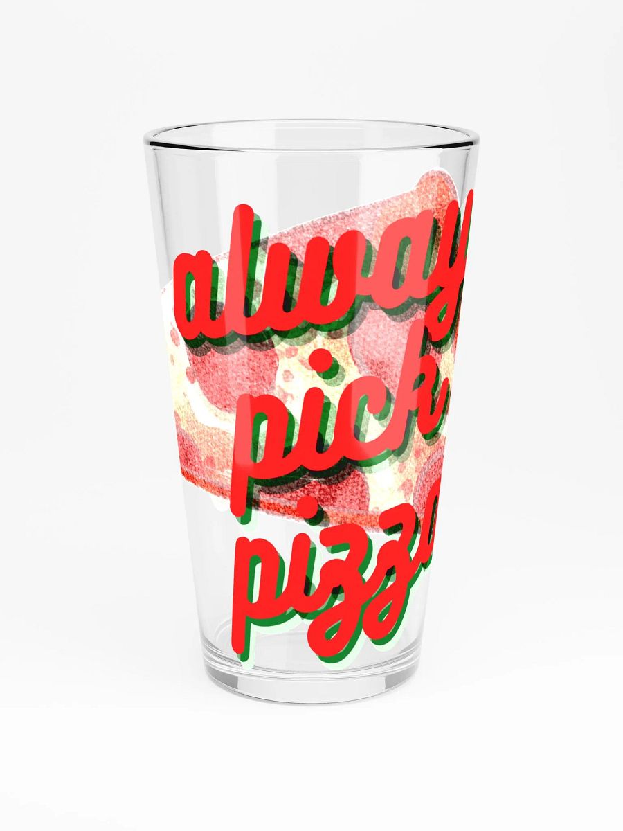 I Always Pick Pizza Pint Glass product image (3)