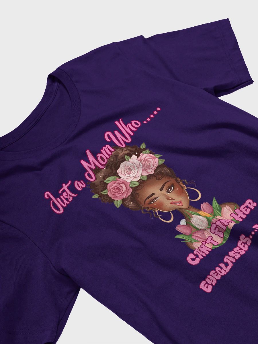 Just a Mom Who Cant Find her Eyeglasses T-Shirt product image (25)