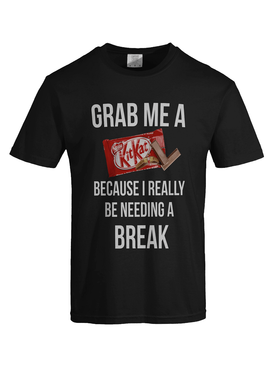Grab me a kitkat -Tee product image (28)