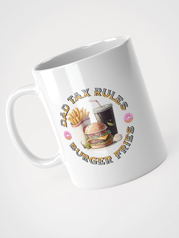 Dad Tax Rules Burger Fries Mug product image (2)