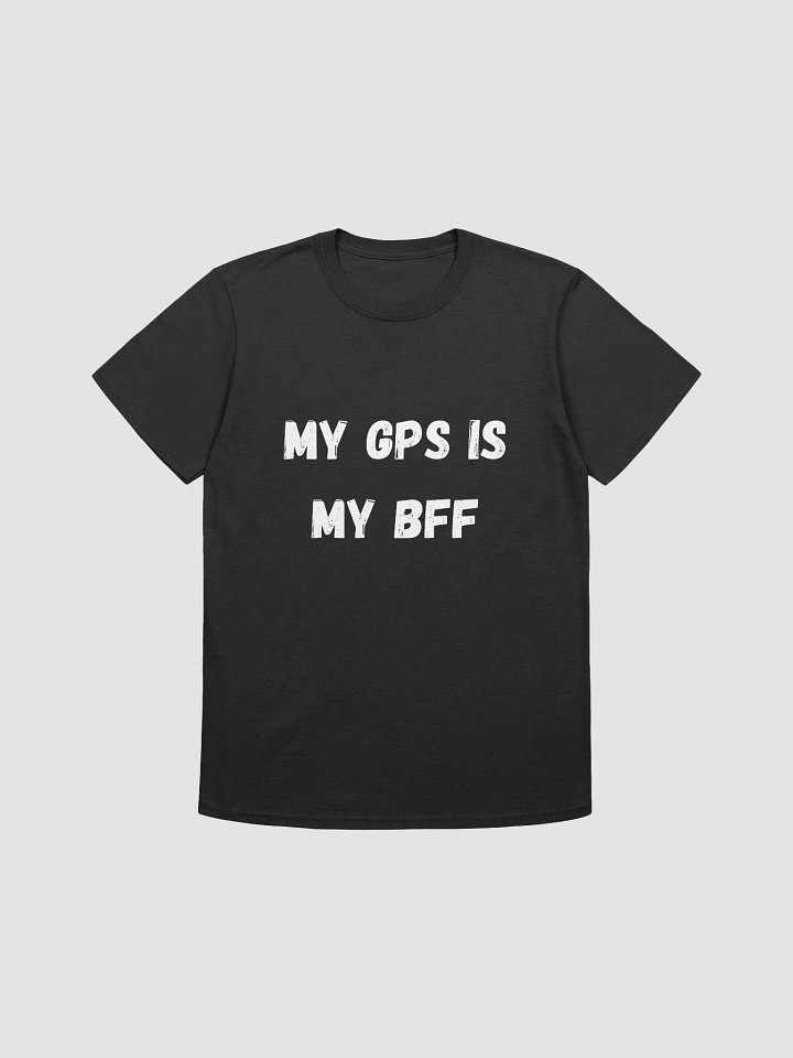 My GPS is my BFF - Best Friend Geocaching T-Shirt product image (2)