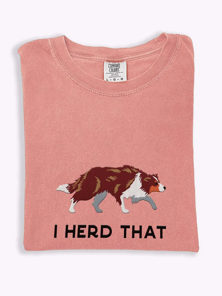 I Herd That T-Shirt(Embroidered) of a Border Collie(Red Tricolor) product image (1)