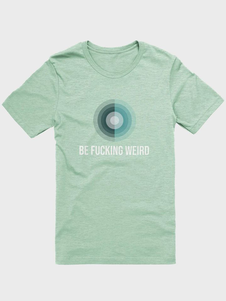 be fucking weird. supersoft tee product image (1)
