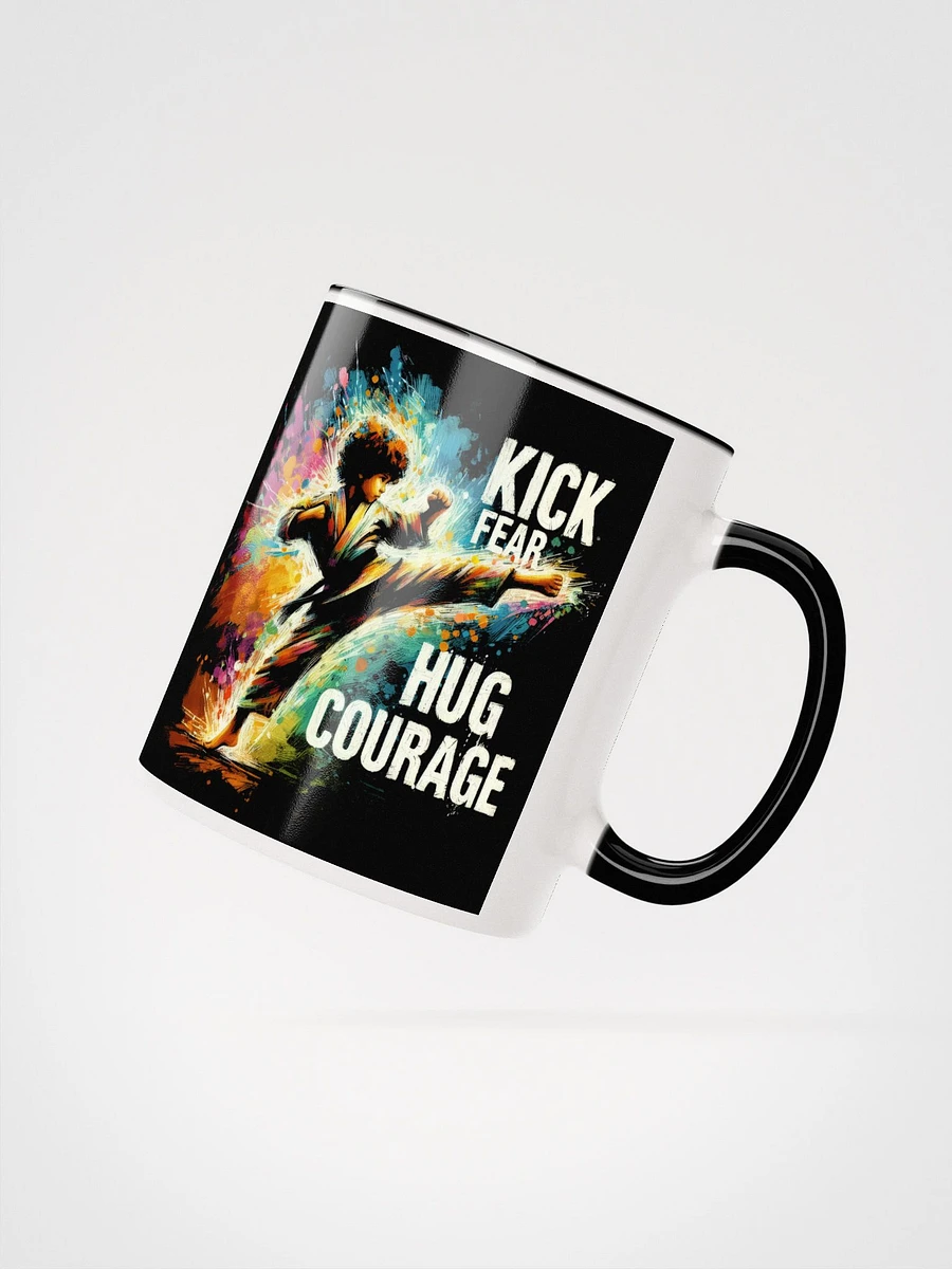 Kick Fear, Hug Courage Martial Arts Mug product image (3)