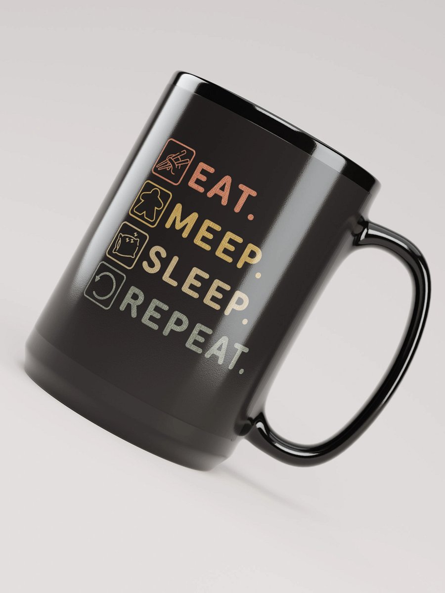 Eat Meep Sleep Repeat Board Gamer Mug product image (5)