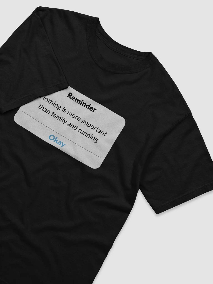 Family and Running Reminder T-Shirt product image (30)