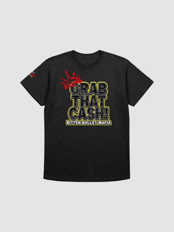 Bitten Bullet Mafia - Grab That Cash! Tee product image (1)