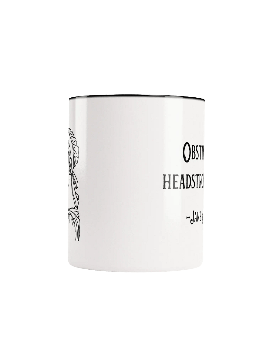 Obstinate Headstrong Girl Jane Austen Ceramic Mug product image (5)