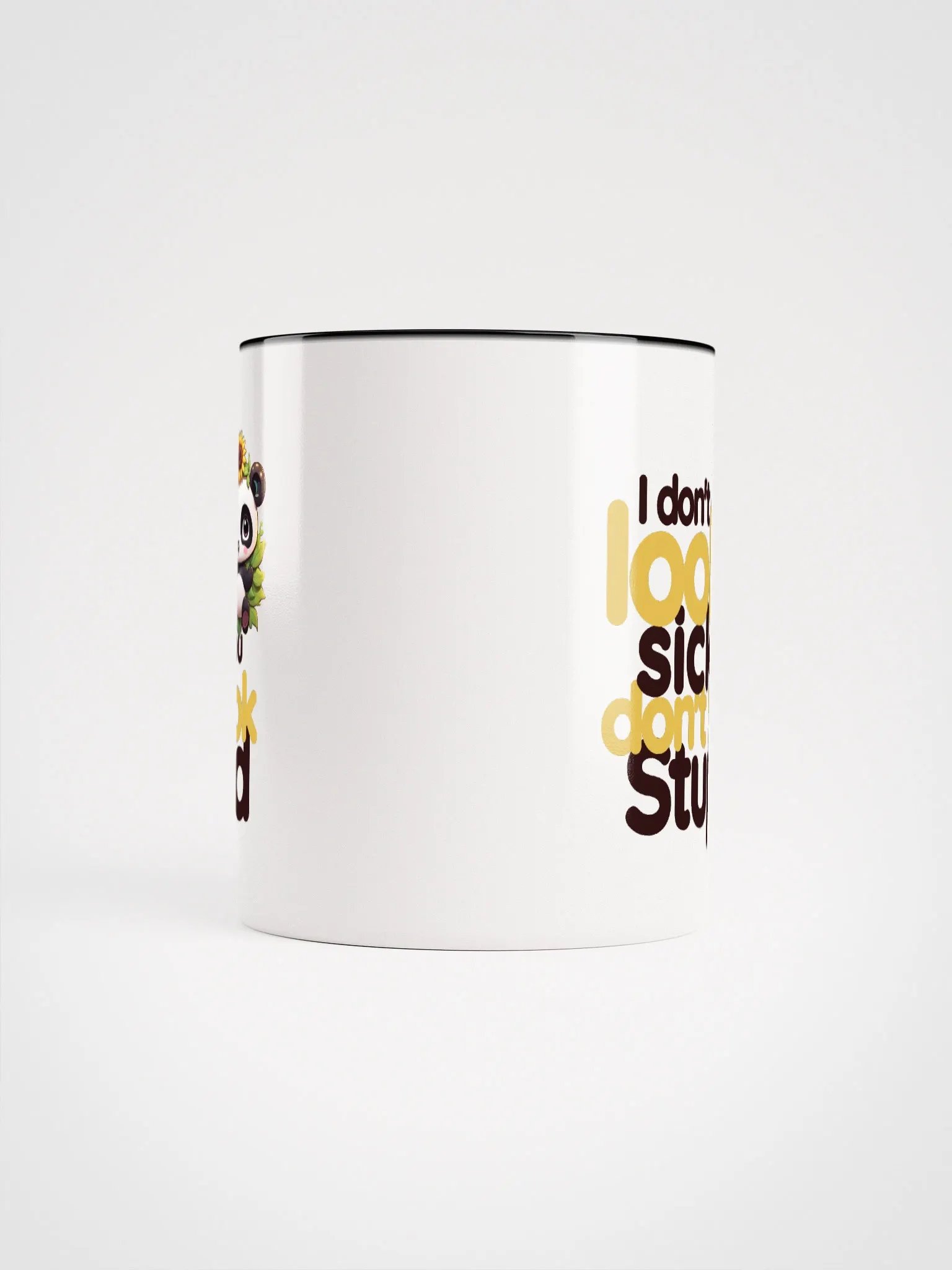 I don't look sick, you don't look stupid: Mug product image (5)