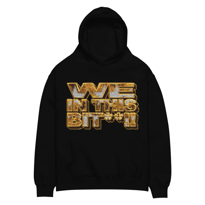 We In This B....!! Black Hoodie product image (2)