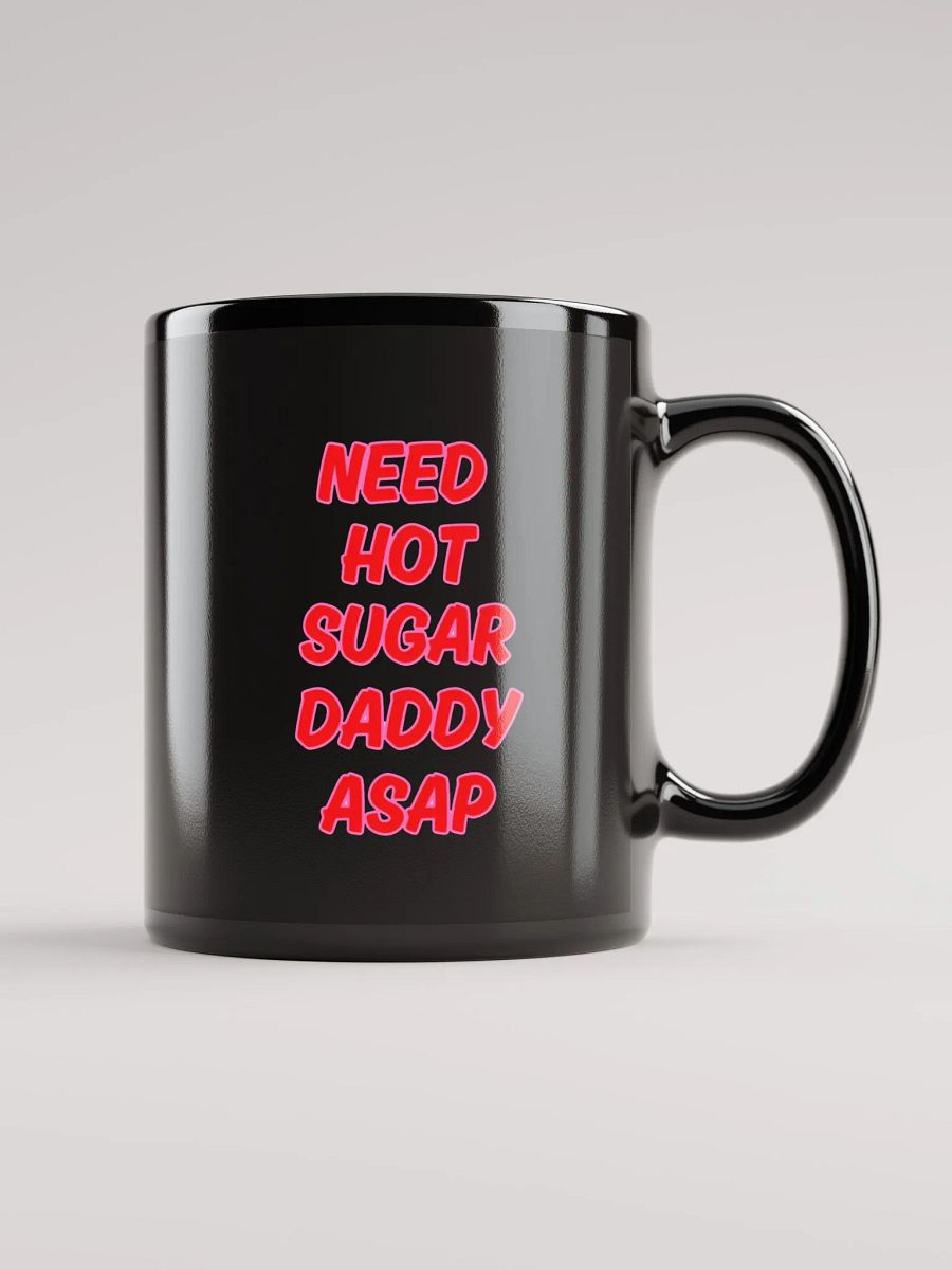 Need Hot Sugar Daddy ASAP Mug product image (1)