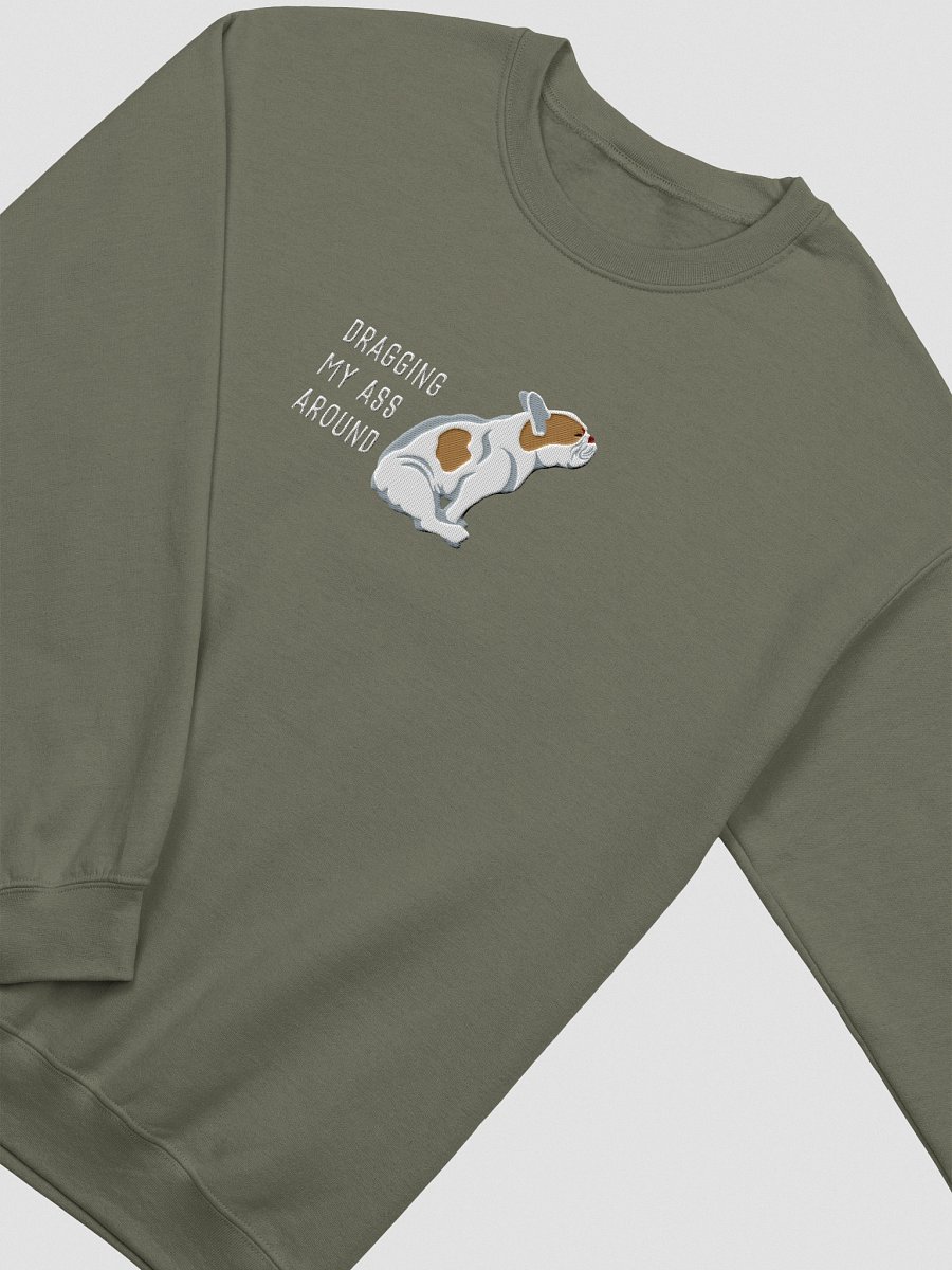 Dragging My Ass Around Sweatshirt (Embroidered) of a French Bulldog(Pied Brown) product image (12)