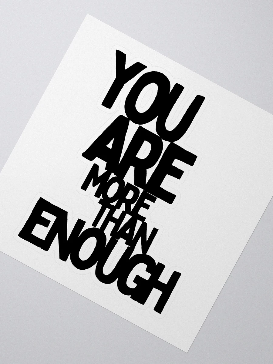 You Are More Than Enough Sticker product image (2)