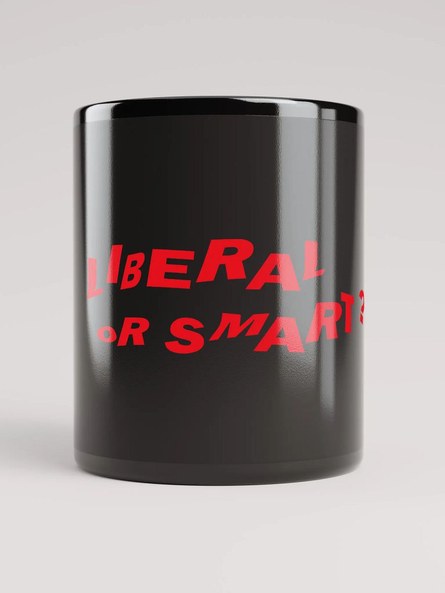 "Liberal or Smart?" Bold Statement Mug – Red Print Edition product image (1)