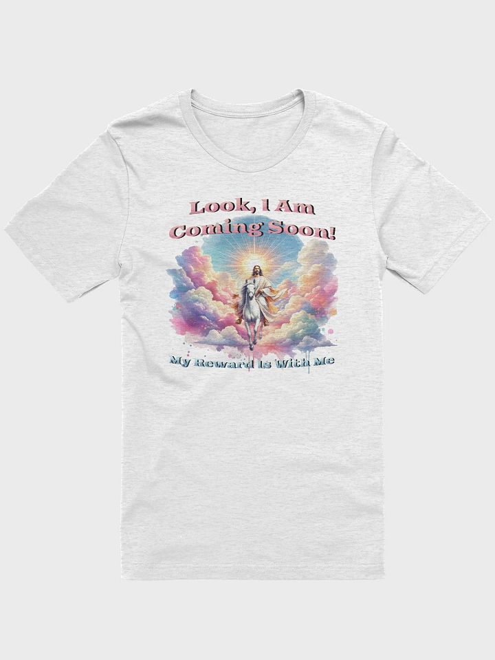 Look, I Am Coming Soon! My Reward Is With Me T-Shirt product image (2)