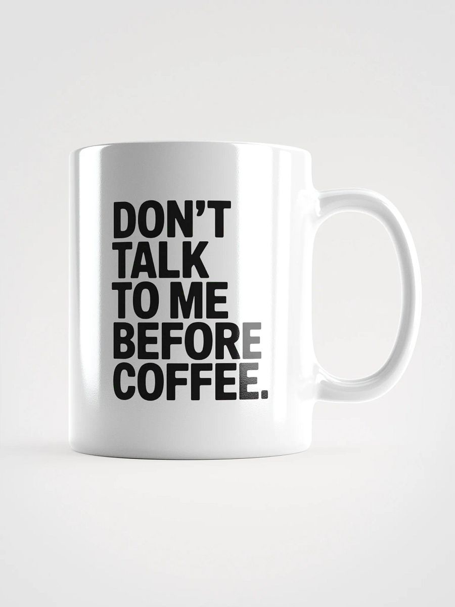 Don't Talk To Me Before Coffee Mug product image (1)