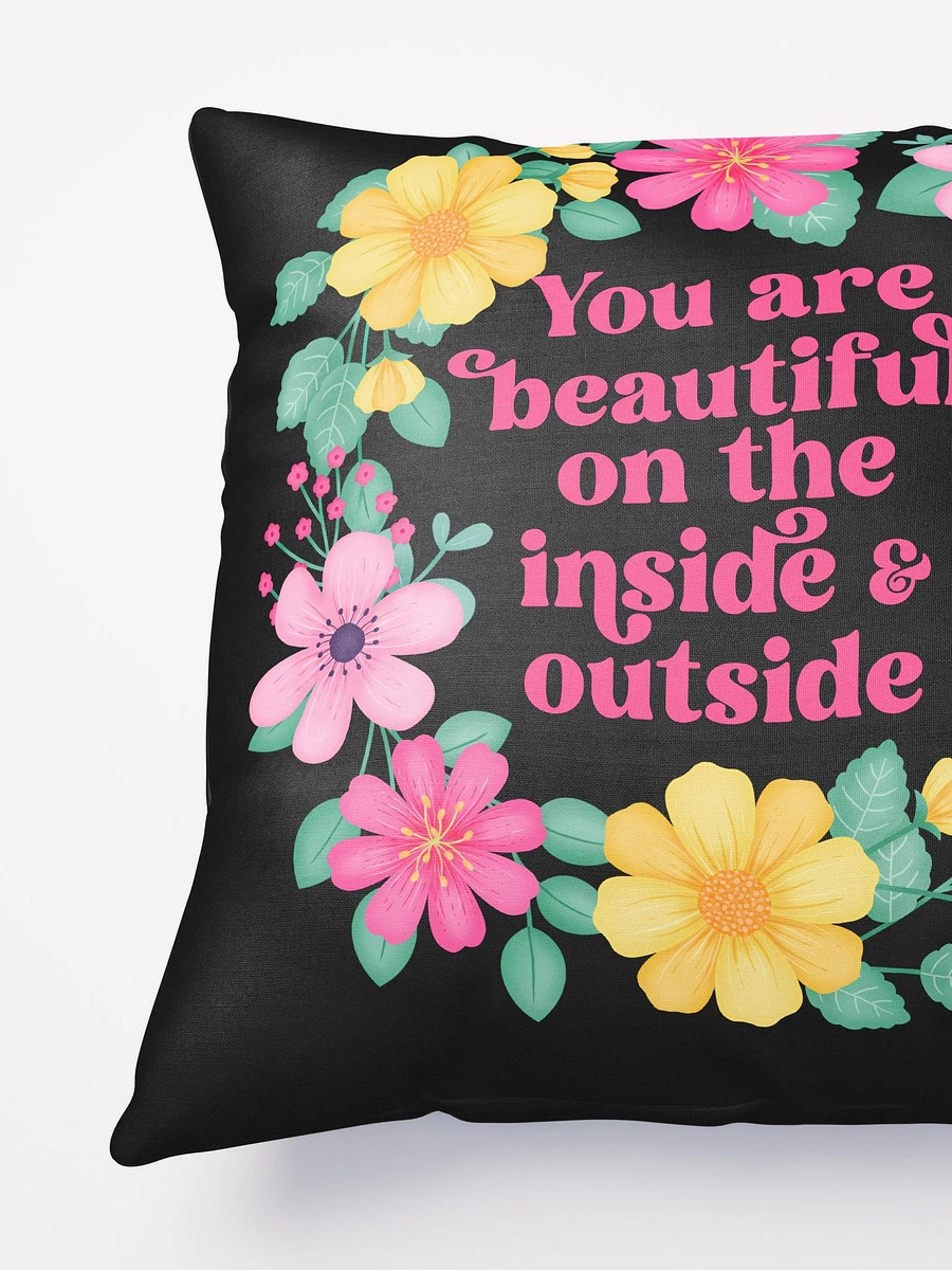 You are beautiful on the inside & outside - Motivational Pillow Black product image (4)