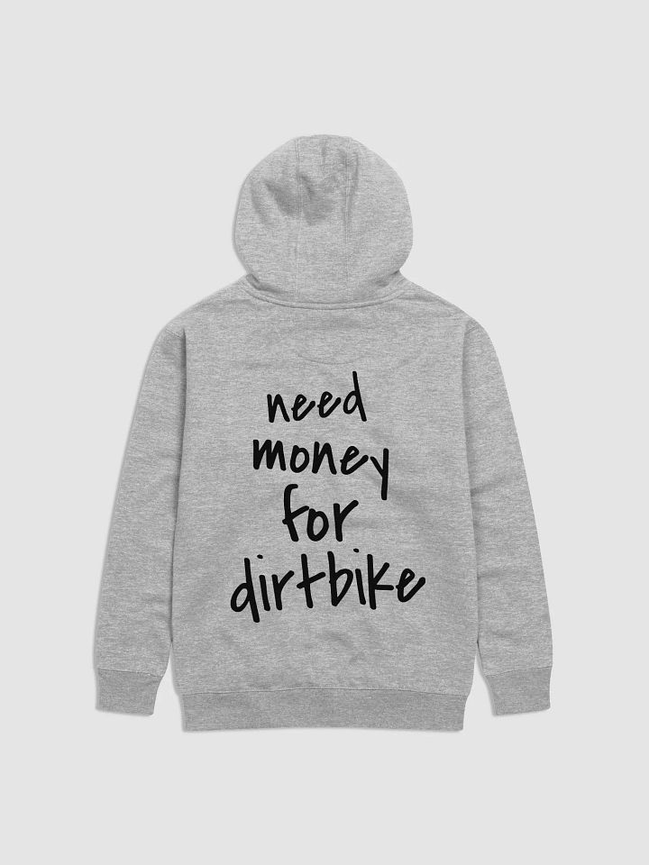 Need Money for Dirtbike Hoodie product image (1)