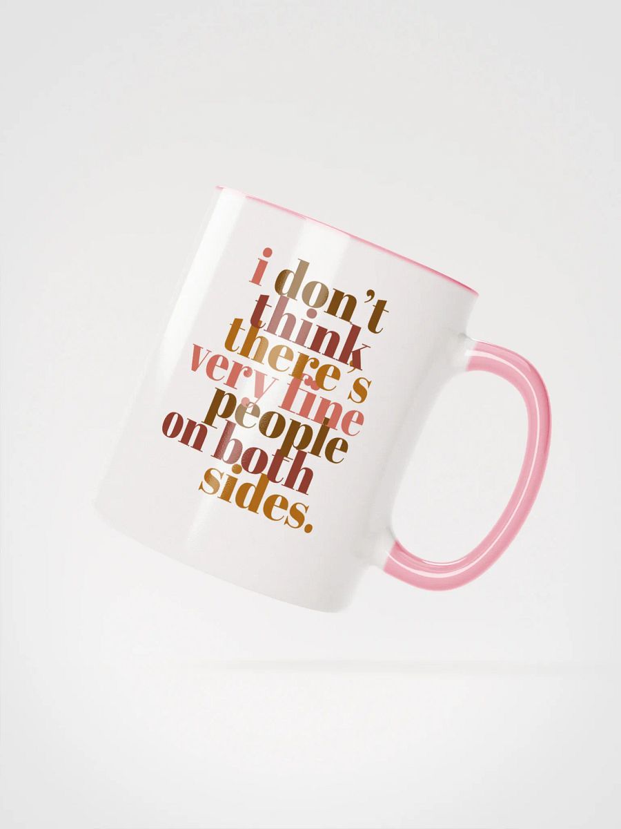 Very Fine People on Both Sides Mug- Being Liberal product image (2)