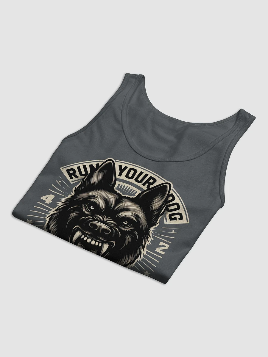 Run Your Dog, Not Your Mouth - Premium Unisex Tank Top product image (13)