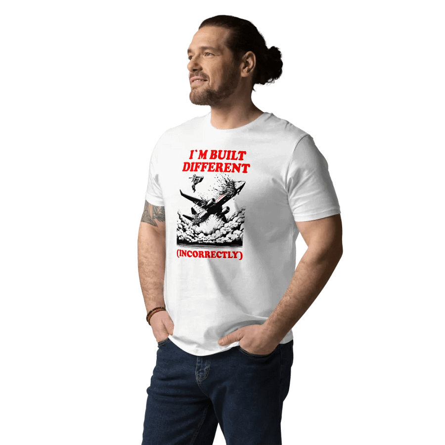 I`M BUILT DIFFERENT INCORRECTLY 737 MAX FUNNY SHIRT product image (12)