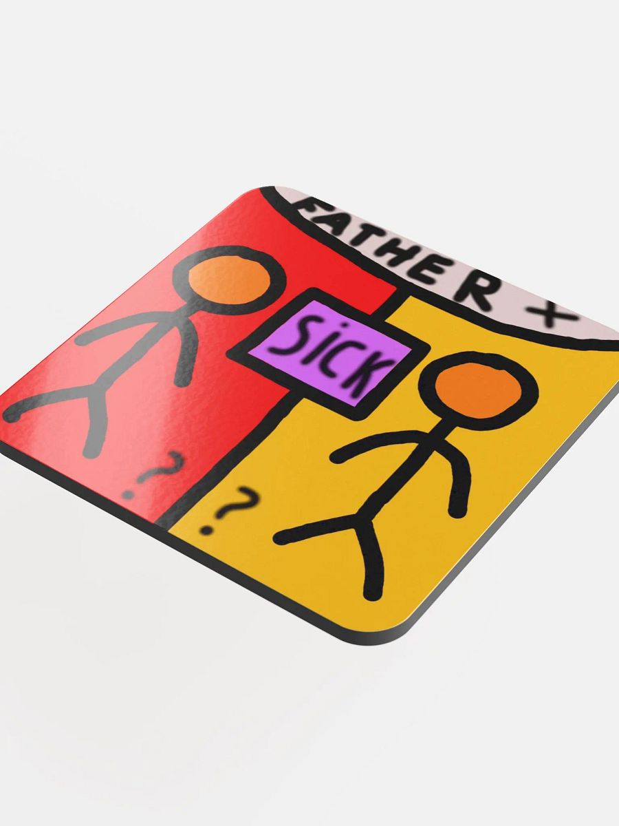 Sick Father Coaster product image (4)