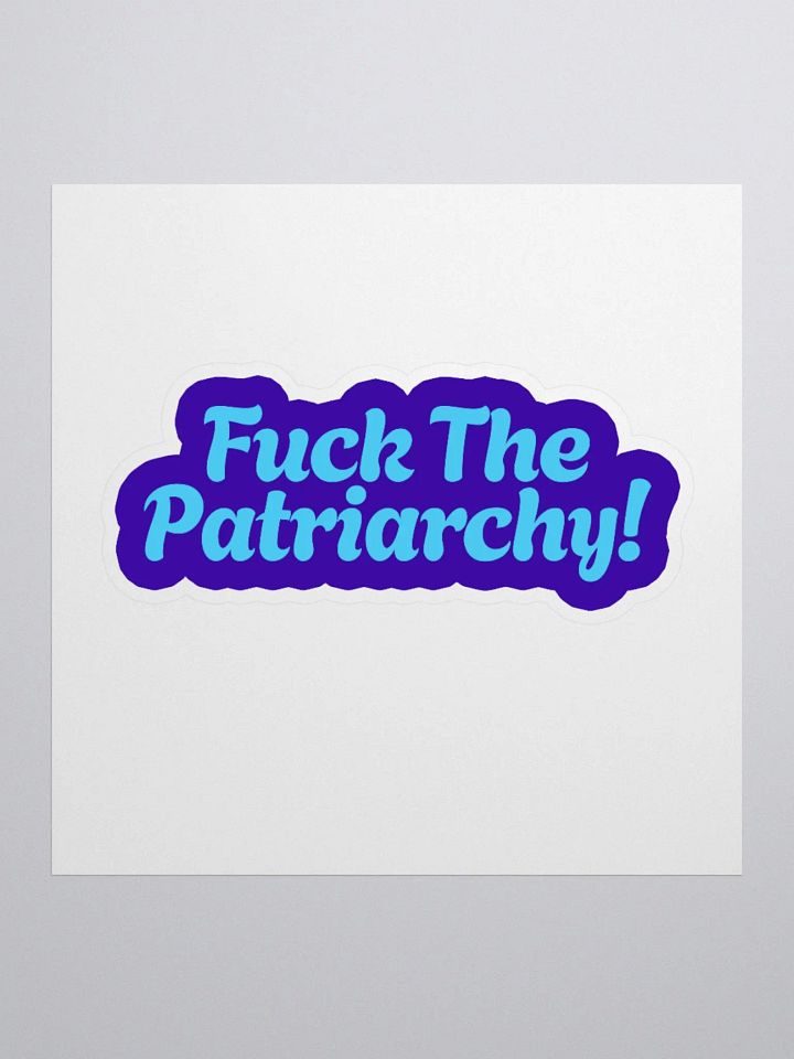 "Fuck The Patriarchy" Kiss Cut Stickers product image (1)