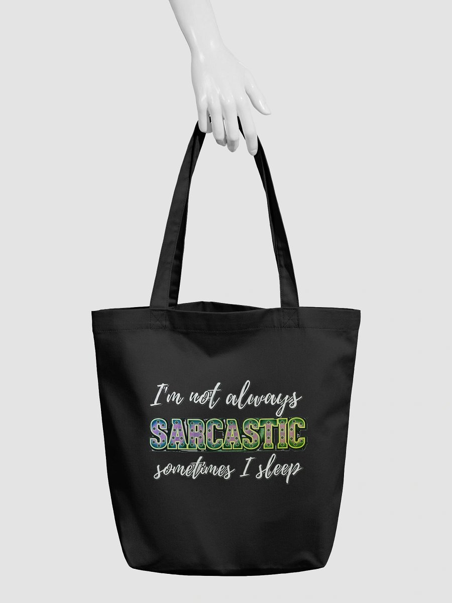 I'M NOT ALWAYS SARCASTIC, SOMETIMES I SLEEP product image (6)