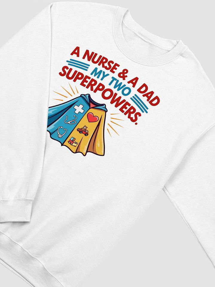Dual Superpowers Nurse & Dad Crewneck Sweatshirt product image (16)