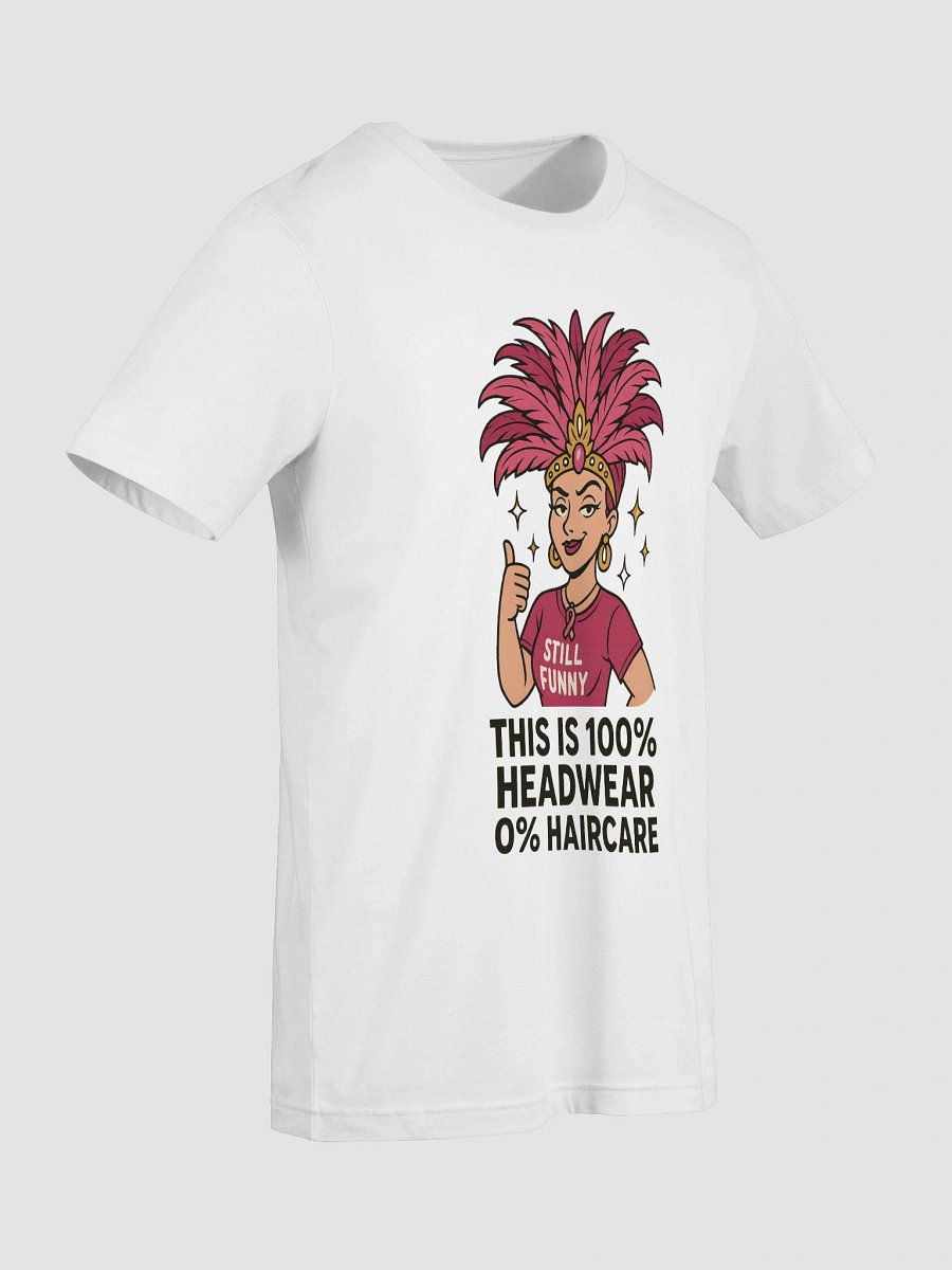 Still Funny Headwear T-Shirt product image (4)