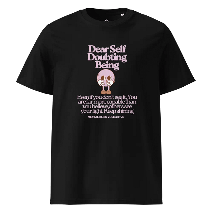 "Dear Self Doubting Being" Hoodie / T-Shirt - Believe in Your Light & Shine Bright product image (1)