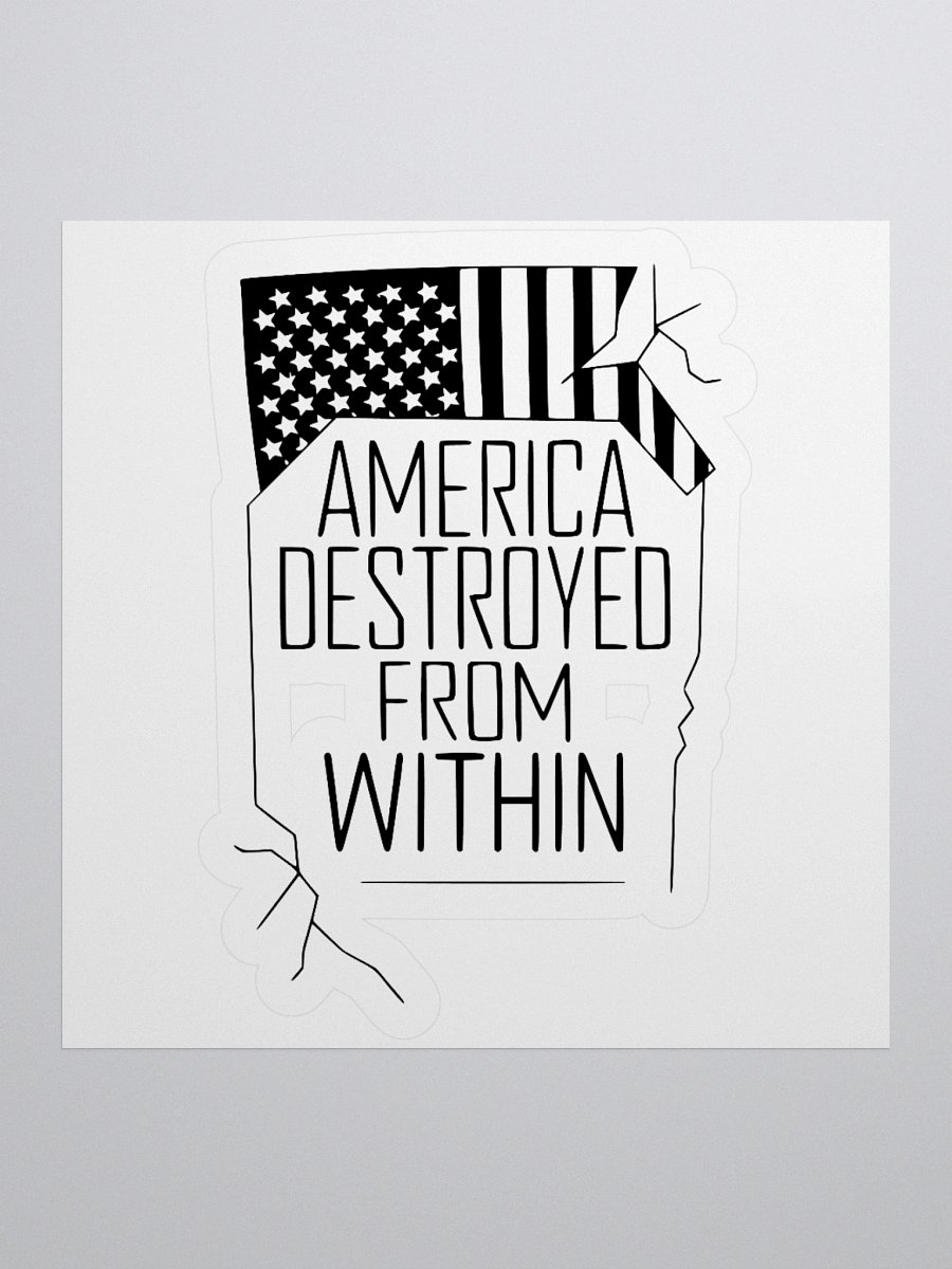 "America Destroyed From Within" Bold Statement Stickers product image (1)