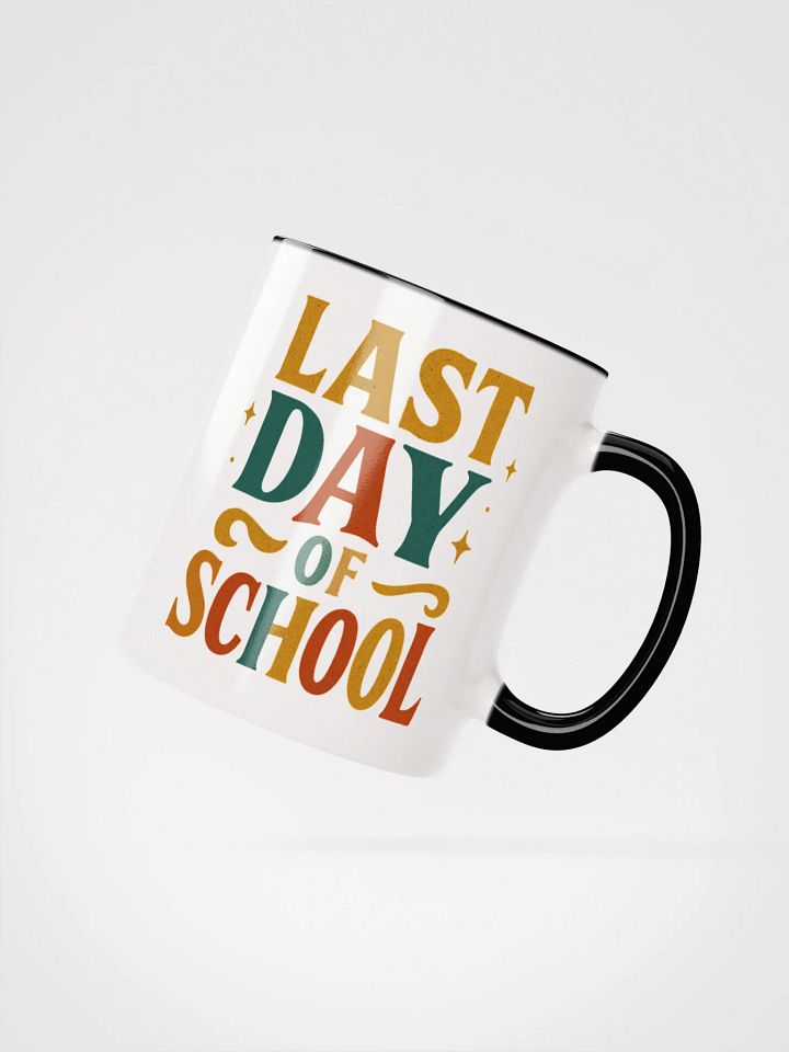 Last Day of School Mug – Bold Colorful Teacher Coffee Cup product image (24)