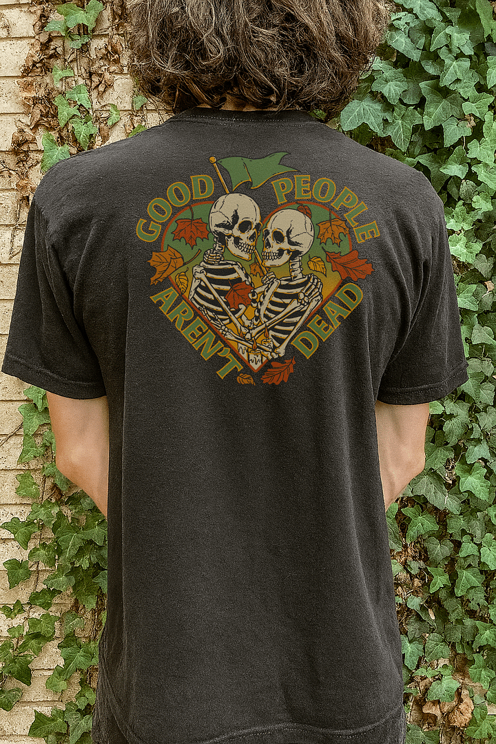 Good People Aren't Dead Fall Unisex Tee product image (1)