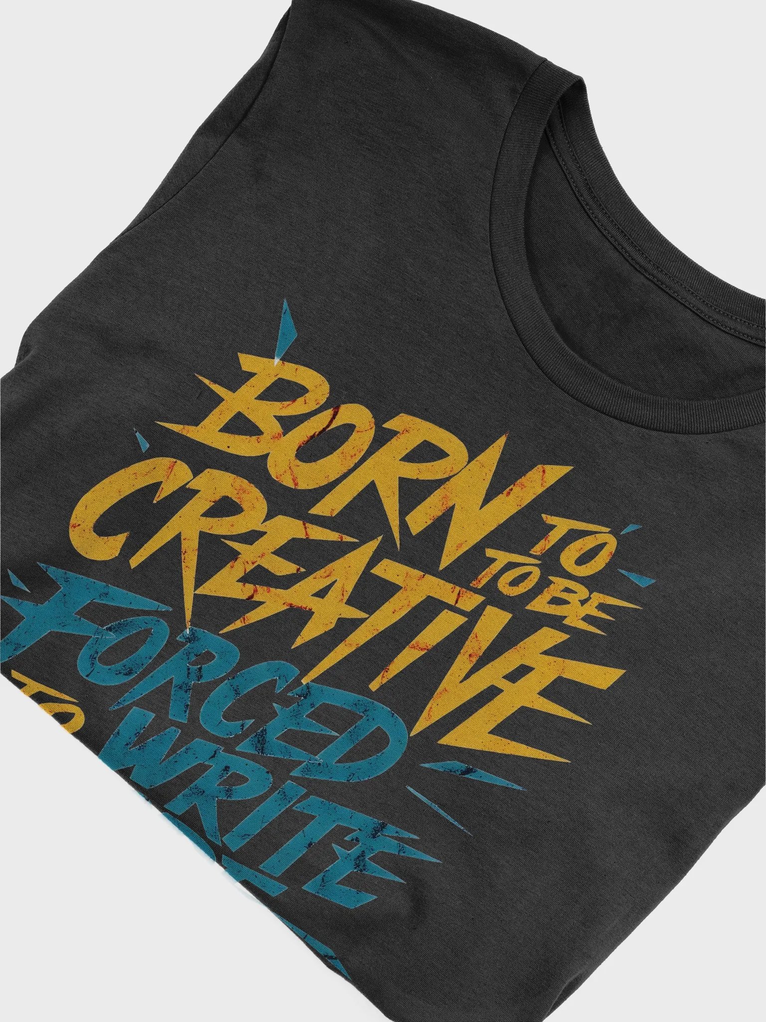 Born To Be Creative Forced To Write Code Unisex T-shirt product image (6)