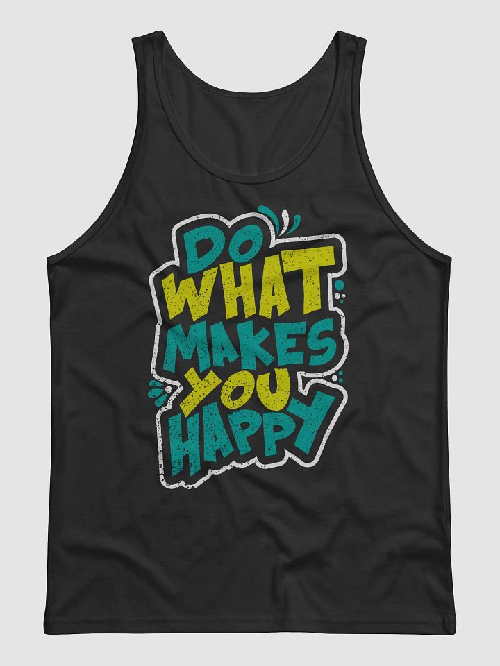 Do What Makes You Happy Tank Top product image (1)