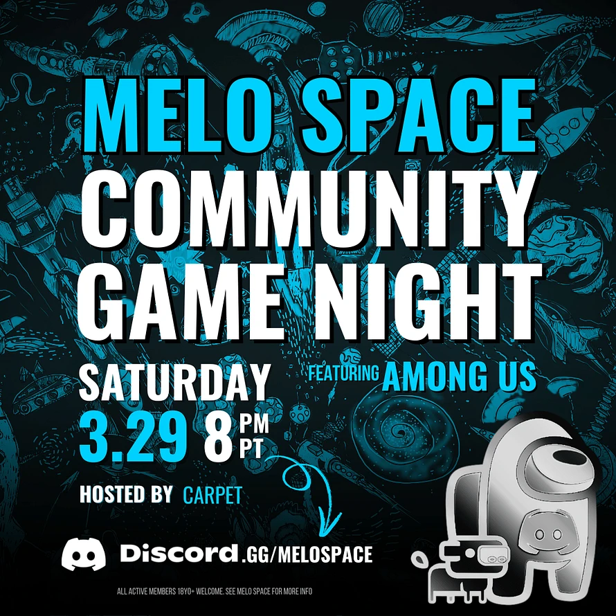 MELO SPACE Discord - Monthly Community Game Night Featuring Among Us 3/29