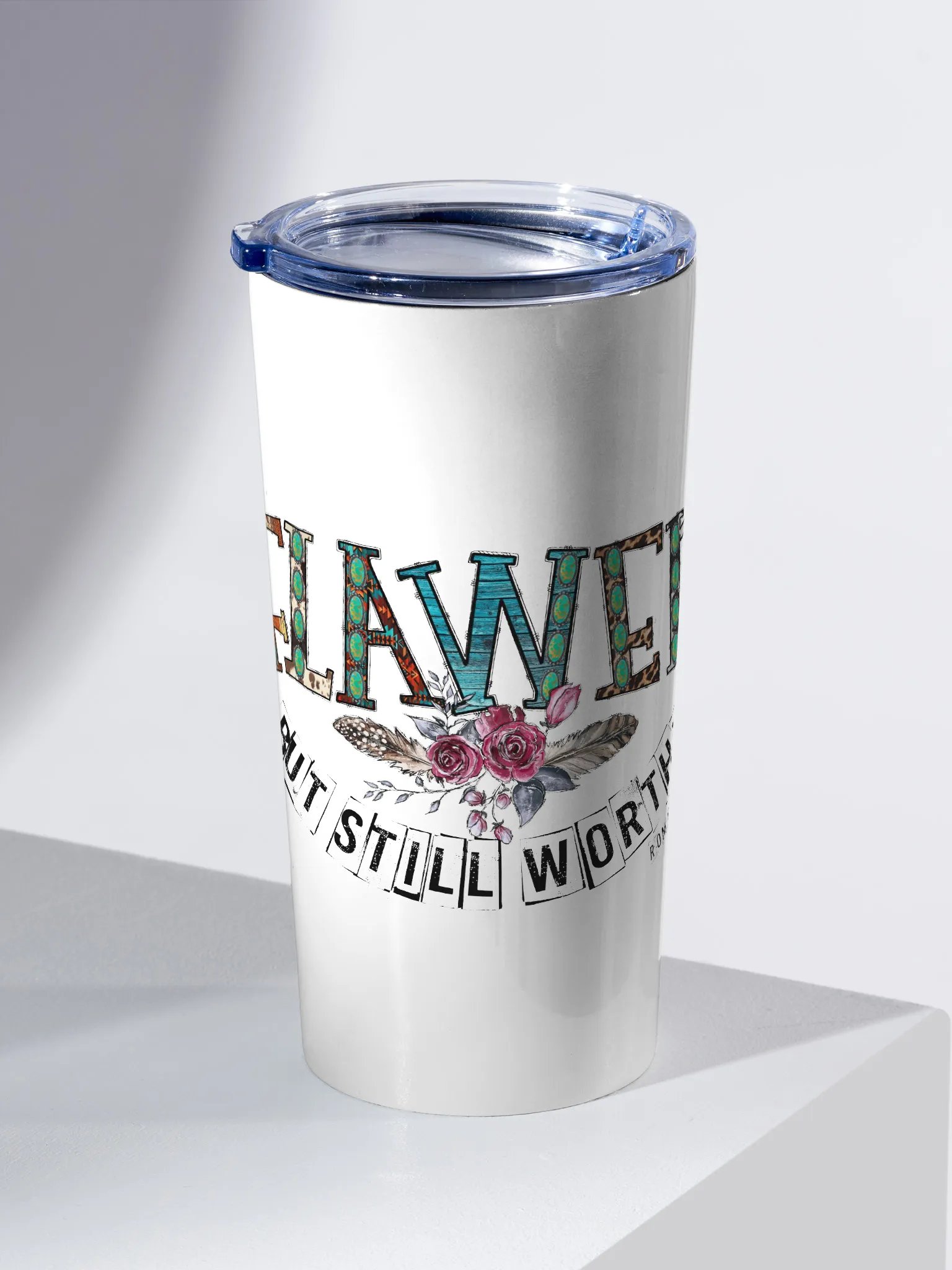 Flawed But Still Worthy - Adult Tumbler product image (2)