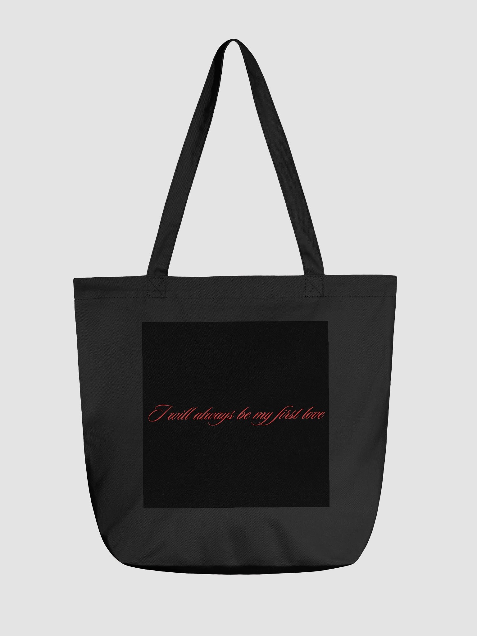 "I Will Always Be My First Love" Eco-Friendly Tote Bag product image (1)