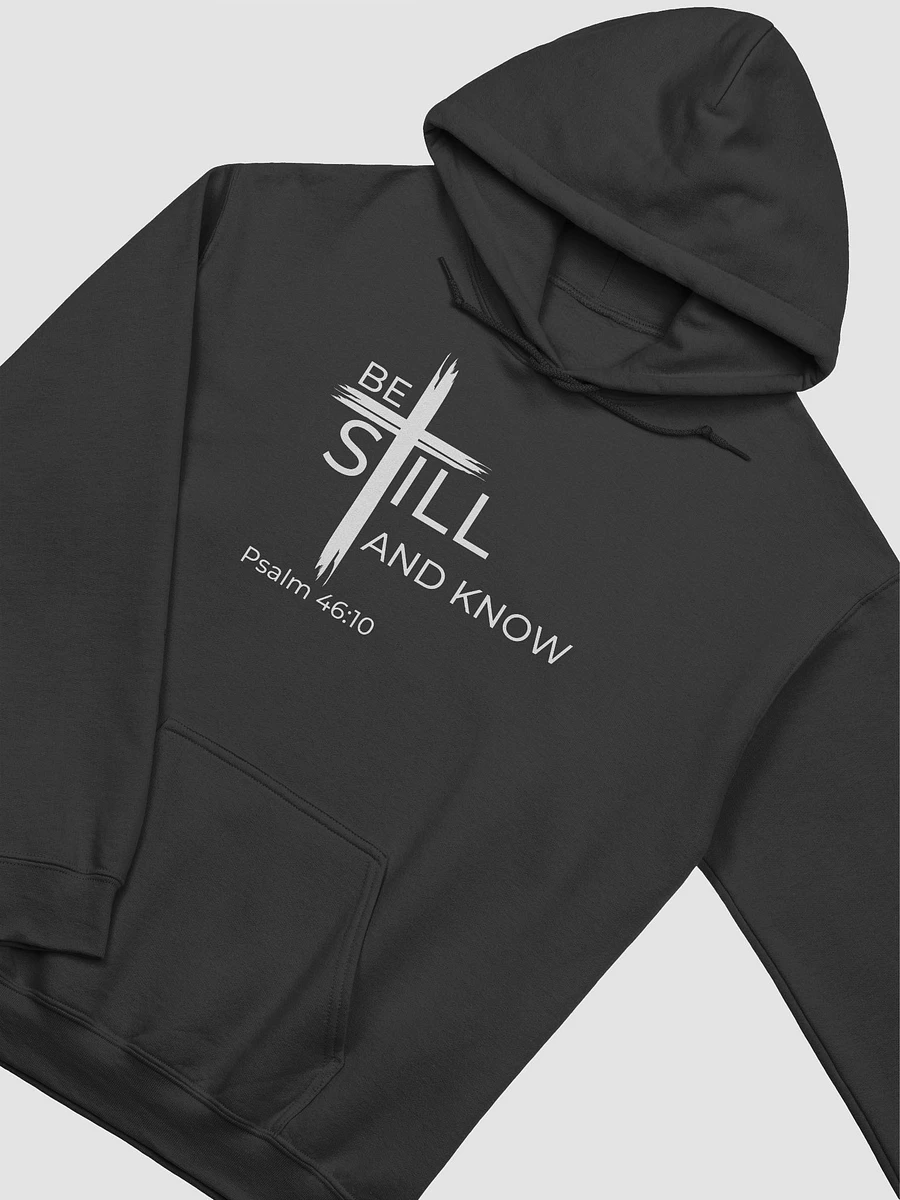 Psalm 46:10 Be still and know that I am God Unisex Hoodie product image (2)