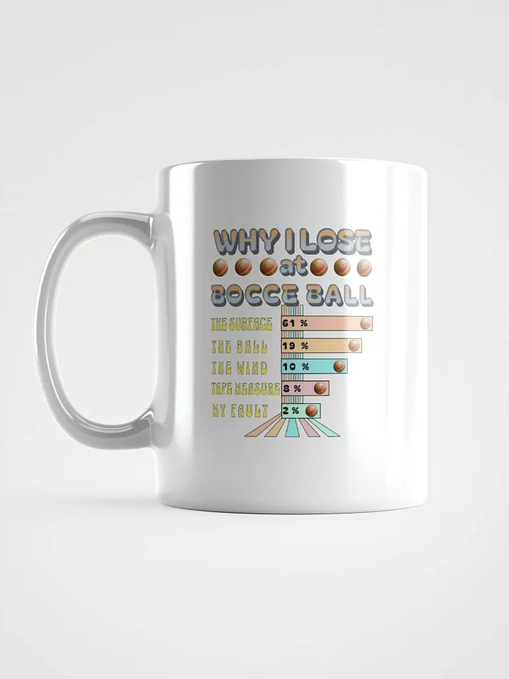 Why I Lose At Bocce Ball Mug product image (1)