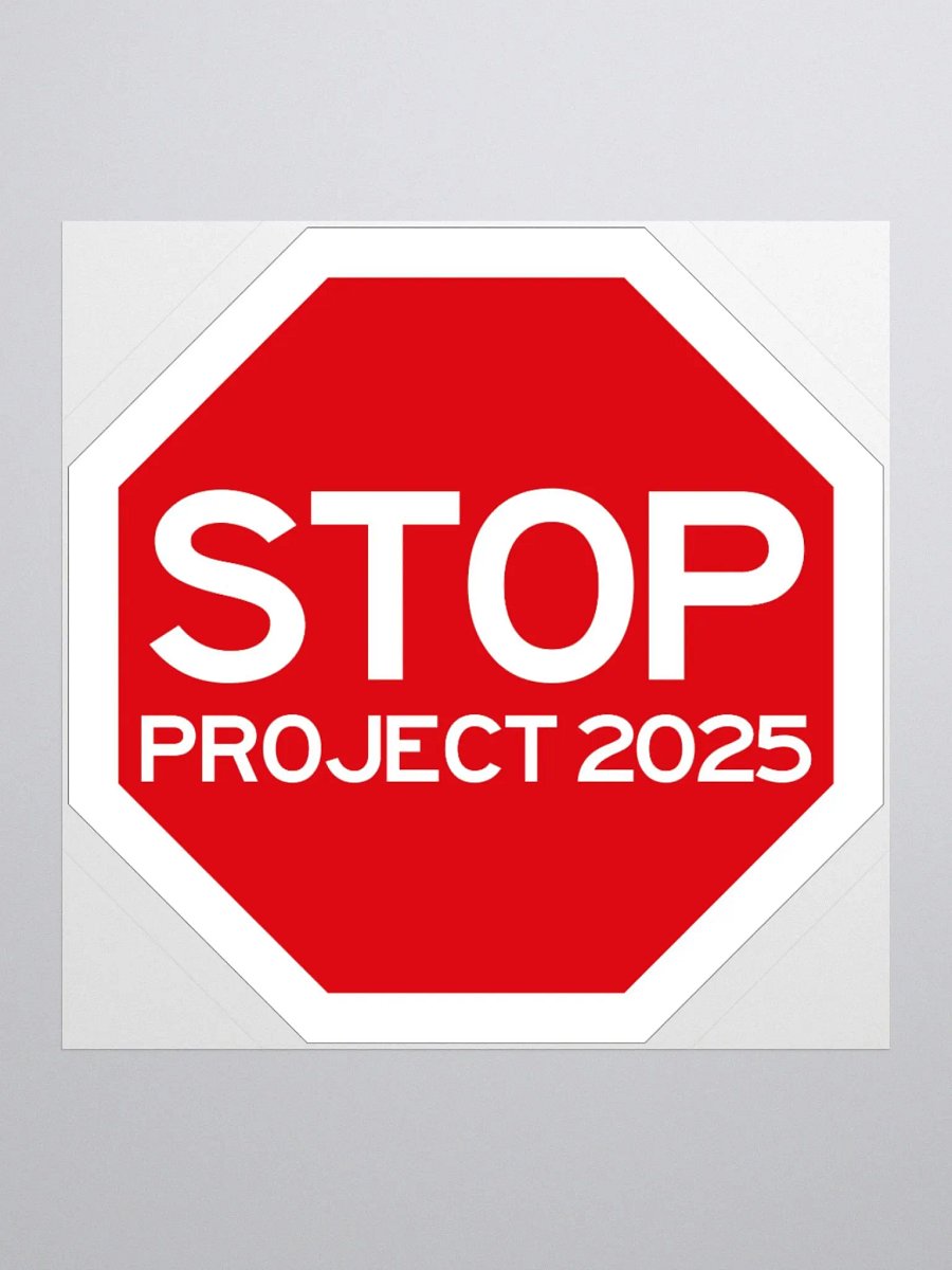 STOP PROJECT 2025 Kiss Cut Stickers product image (3)