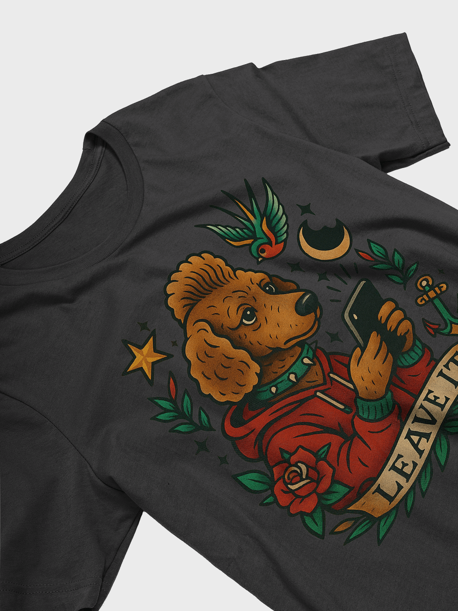 Leave it. T-shirt product image (3)