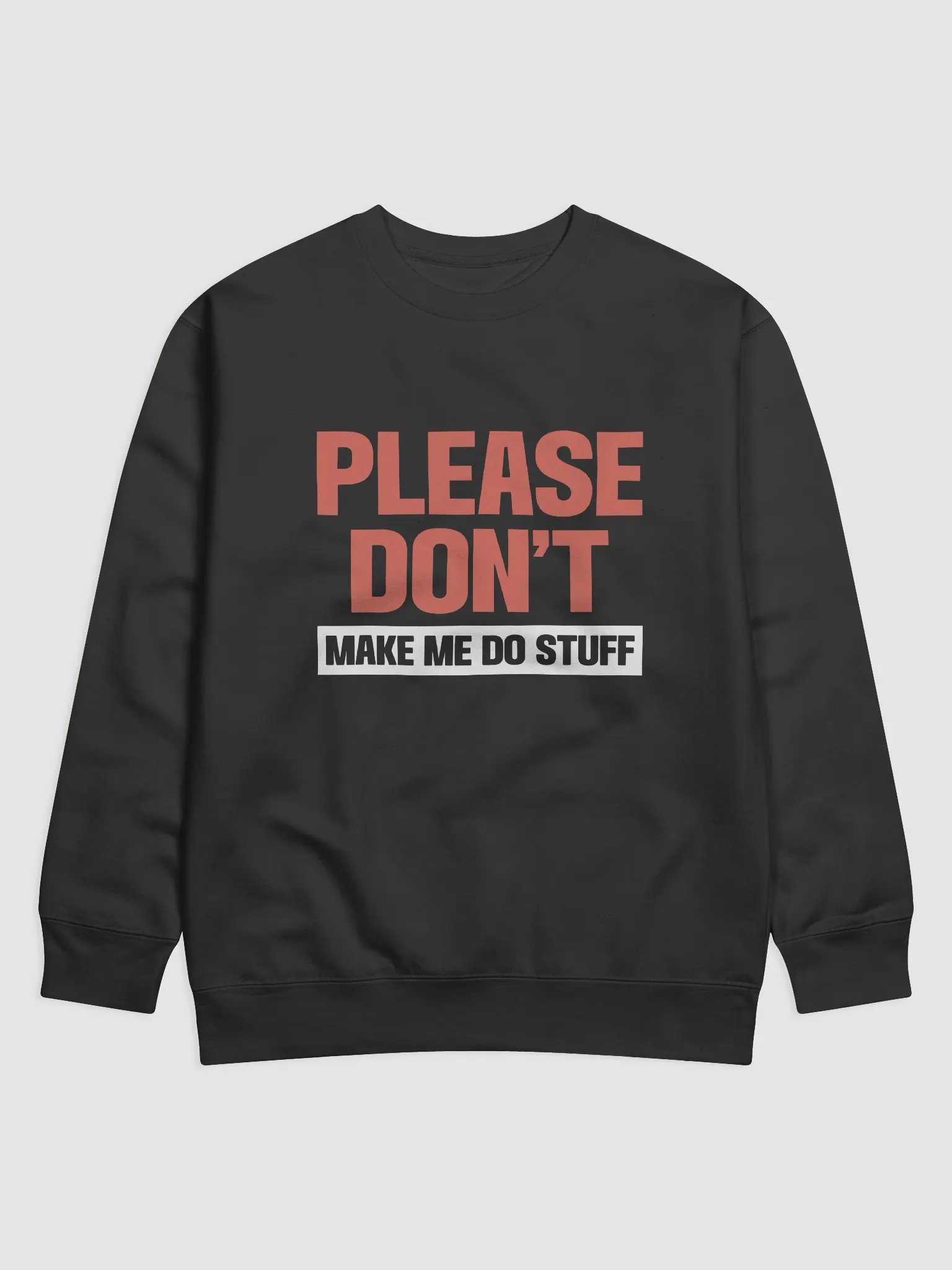 Please Don't Make me Do Stuff. product image (1)