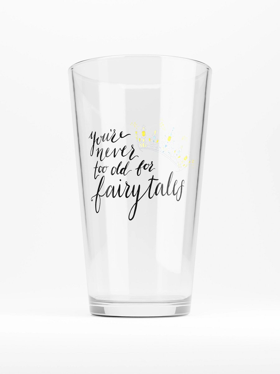 You're Never too old for Fairytales Glass product image (1)