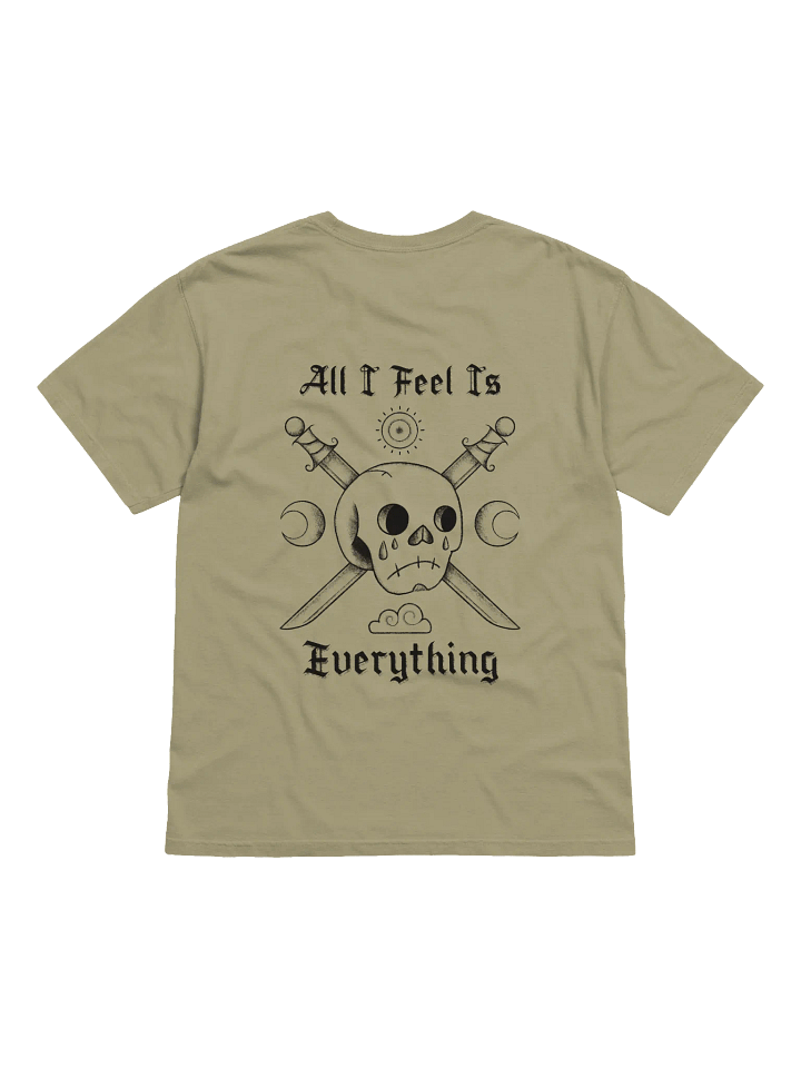 All I Feel T-Shirt product image (2)