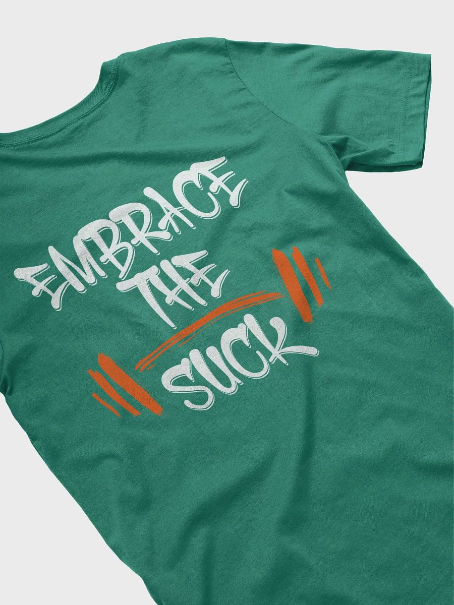 Embrace the Suck Tshirt product image (61)
